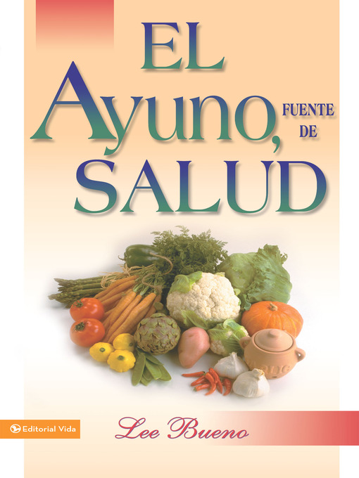 Title details for El ayuno, fuente de salud by Lee Bueno - Available